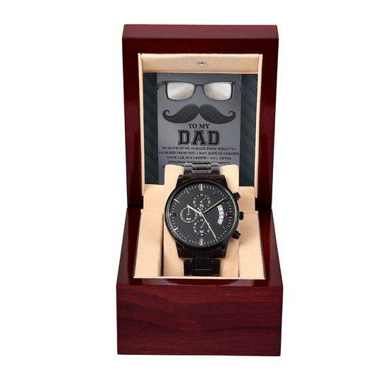 Dad Learned From You Metal Hronograph Watch